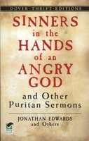 Sinners in the Hands of an Angry God and Other Puritan Sermons (Paperback, Dover ed) - Jonathan Edwards Photo