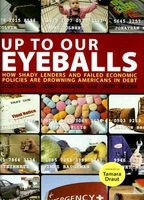 Up to Our Eyeballs - The Hidden Truths and Consequences of Debt in Today's America (Hardcover) - Jose Garcia Photo