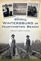 Historic Wintersburg in Huntington Beach (Paperback) - Mary F Adams Urashima Photo