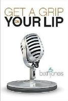 Get a Grip on Your Lip (Paperback) - Beth Jones Photo