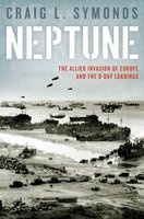 Neptune - The Allied Invasion of Europe and the D-Day Landings (Hardcover) - Craig L Symonds Photo