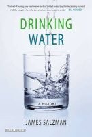 Drinking Water - A History (Paperback) - James Salzman Photo