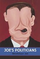 Joe's Politicians (Hardcover, illustrated edition) - Mendelson Joe Photo