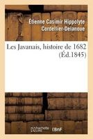 Les Javanais, Histoire de 1682 (Ed.1845) (French, Paperback) - Cordellier Delanoue E Photo