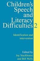 Children's Speech and Literacy Difficulties, Bk. 2 - Identification and Intervention (Paperback) - Bill Wells Photo