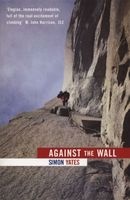 Against the Wall (Paperback, New Ed) - Simon Yates Photo
