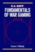 U.S. Navy Fundamentals of War Gaming (Paperback) - Francis J McHugh Photo