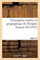 Description Routiere Et Geographique de L'Empire Francais Tome 1-2 (French, Paperback) - Jean Vaysse de Villiers Photo