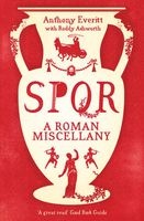 SPQR: A Roman Miscellany (Paperback) - Anthony Everitt Photo