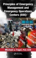 Principles of Emergency Management and Emergency Operations Centers (EOC) - EOC Planning and Design (Hardcover) - Michael J Fagel Photo