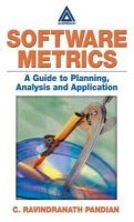 Software Metrics - A Guide to Planning, Analysis, and Application (Paperback) - C Ravindranath Pandian Photo