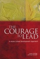 The Courage to Lead - A Whole School Development Approach (Paperback) - Sue Davidoff Photo