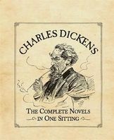 Charles Dickens - The Complete Novels in One Sitting (Hardcover) - Joelle Herr Photo