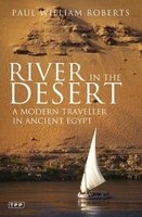 River in The Desert - A Modern Traveller In Ancient Egypt (Paperback) - Paul William Roberts Photo