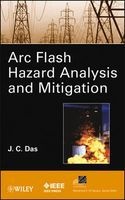 ARC Flash Hazard Analysis and Mitigation (Hardcover, New) - JC Das Photo