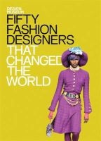 Fifty Fashion Designers That Changed the World (Hardcover) - The Design Museum Photo