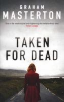 Taken For Dead (Paperback) - Graham Masterton Photo