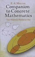 Companion to Concrete Mathematics, Volume I; Volume II - Mathematical Techniques and Various Applications; Mathematical Ideas, Modeling and Applications (Paperback) - Z A Melzak Photo
