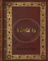  - A Crystal Age (Paperback) - William Henry Hudson Photo
