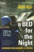 A Bed for the Night - Humanitarianism in an Age of Genocide (Paperback, Reissue) - David Rieff Photo