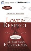 Love & Respect - The Love She Most Desires; The Respect He Desperately Needs (Standard format, CD) - Emerson Eggerichs Photo