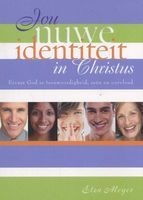 Jou Nuwe Identiteit in Christus (Afrikaans, Paperback) - Elza Meyer Photo