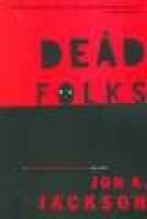 Dead Folks (Paperback, 1st pbk. ed) - John A Jackson Photo