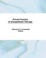 Private Practice in Occupational Therapy (Paperback) - Florence S Cromwell Photo