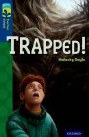 Oxford Reading Tree TreeTops Fiction: Level 14 More Pack A: Trapped! (Paperback) - Malachy Doyle Photo