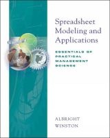 Spreadsheet Modeling and Applications - Essentials of Practical Management Science (Hardcover) - Wayne L Winston Photo