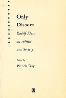 Only Dissect -  on Politics and Society (Paperback, Revised) - Rudolf Klein Photo