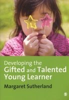 Developing the Gifted and Talented Young Learner (Paperback, New) - Margaret Sutherland Photo