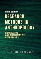 Research Methods in Anthropology - Qualitative and Quantitative Approaches (Paperback, 5th Revised edition) - HRussell Bernard Photo