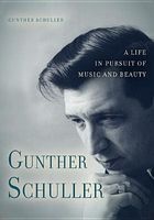  - A Life in Pursuit of Music and Beauty (Hardcover, New) - Gunther Schuller Photo