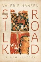 The Silk Road - A New History (Paperback) - Valerie Hansen Photo