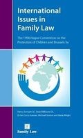 International Issues in Family Law - The 1996 Hague Convention and Brussels II Revised (Paperback, New edition) - Michael Gration Photo