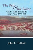 The Pen and Ink Sailor - Charles Middleton and the King's Navy, 1778-1813 (Paperback) - John E Talbott Photo