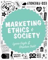 Marketing Ethics and Society (Paperback) - Lynne Eagle Photo