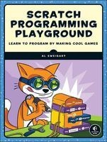 Scratch Programming Playground - Learn to Program by Making Cool Games (Paperback) - Albert Sweigart Photo