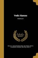 Vedic Hymns; Volume PT.1 (Paperback) - F Max Friedrich Max 1823 19 Muller Photo