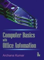 Computer Basics with Office Automation (Paperback) - Archana Kumar Photo
