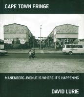 Cape Town Fringe - Manenberg Avenue is Where it's Happening (Hardcover) - David Lurie Photo