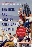 The Rise and Fall of American Growth - The U.S. Standard of Living Since the Civil War (Hardcover) - Robert J Gordon Photo