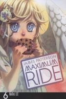 Maximum Ride, Volume 6 (Paperback) - James Patterson Photo
