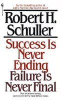 Success is Never Ending (Paperback) - Robert Schuller Photo