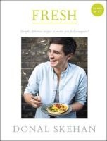 Fresh! - Simple, Delicious Recipes to Make You Feel Energised (Hardcover) - Donal Skehan Photo