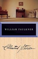 Faulkner: Collected Stories (Paperback, 1st Vintage International ed) - William Faulkner Photo