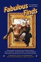 Fabulous Finds - How Expert Appraiser Lee Drexler Sold Wall Street's "Charging Bull, " Found Hidden Treasures and Mingled with the Rich & Famous (Paperback) - J Lee Drexler Photo
