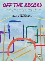  -- Off the Record - 10 Authentic Drum Transcriptions by the Legendary Tower of Power Drummer (Paperback) - David Garibaldi Photo