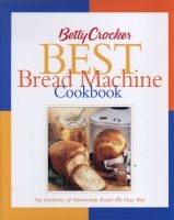 's Best Bread Machine Cookbook (Hardcover) - Betty Crocker Photo